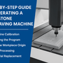 Step-by-Step Guide to Operating a CNC Stone Engraving Machine
